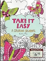 Take it Easy A Coloring Journal 1449484735 Book Cover