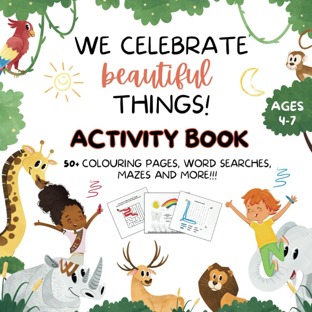 'We Celebrate Beautiful Things' Activity Book: Fun activities to encourage children to celebrate God's beautiful things
