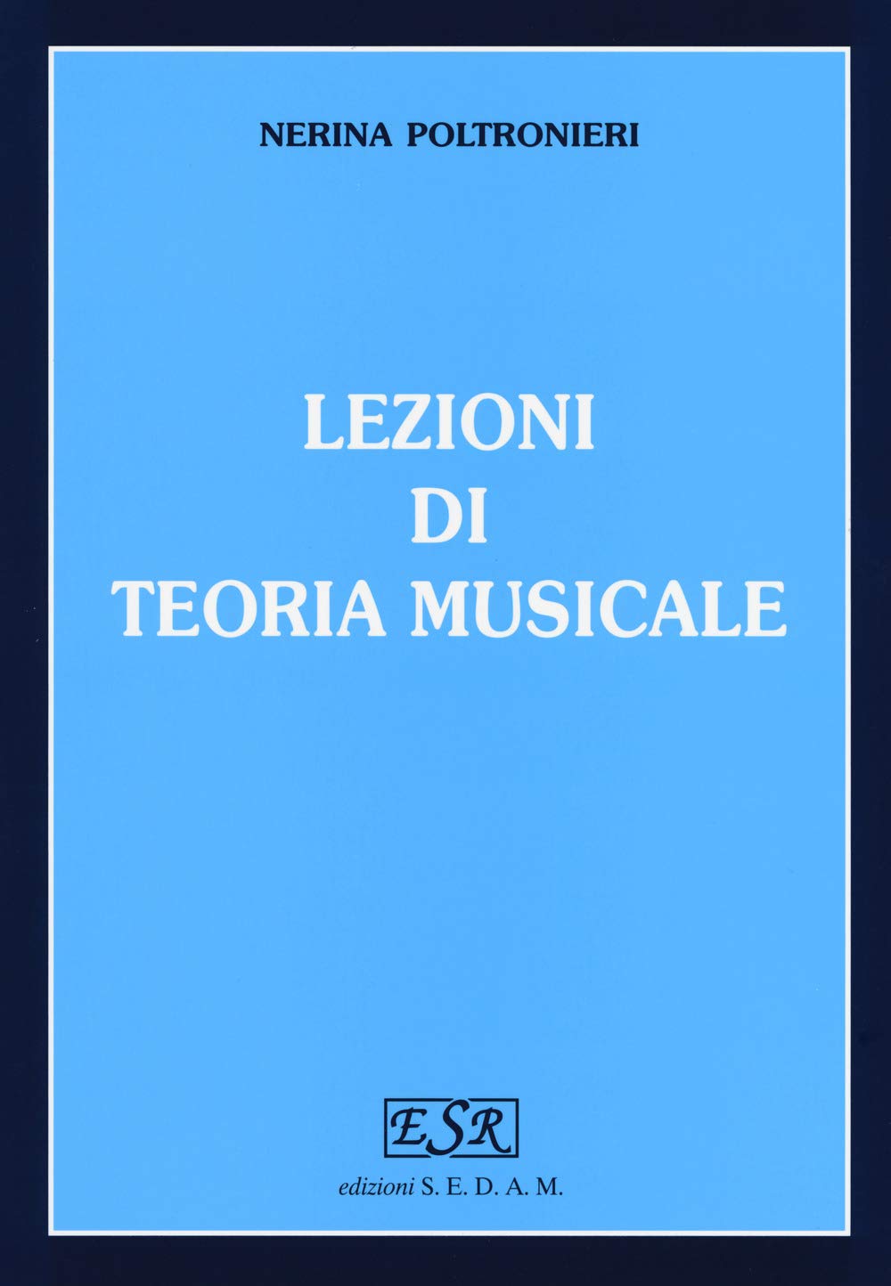 Lezioni di teoria musicale. Per gli Ist. magistrali