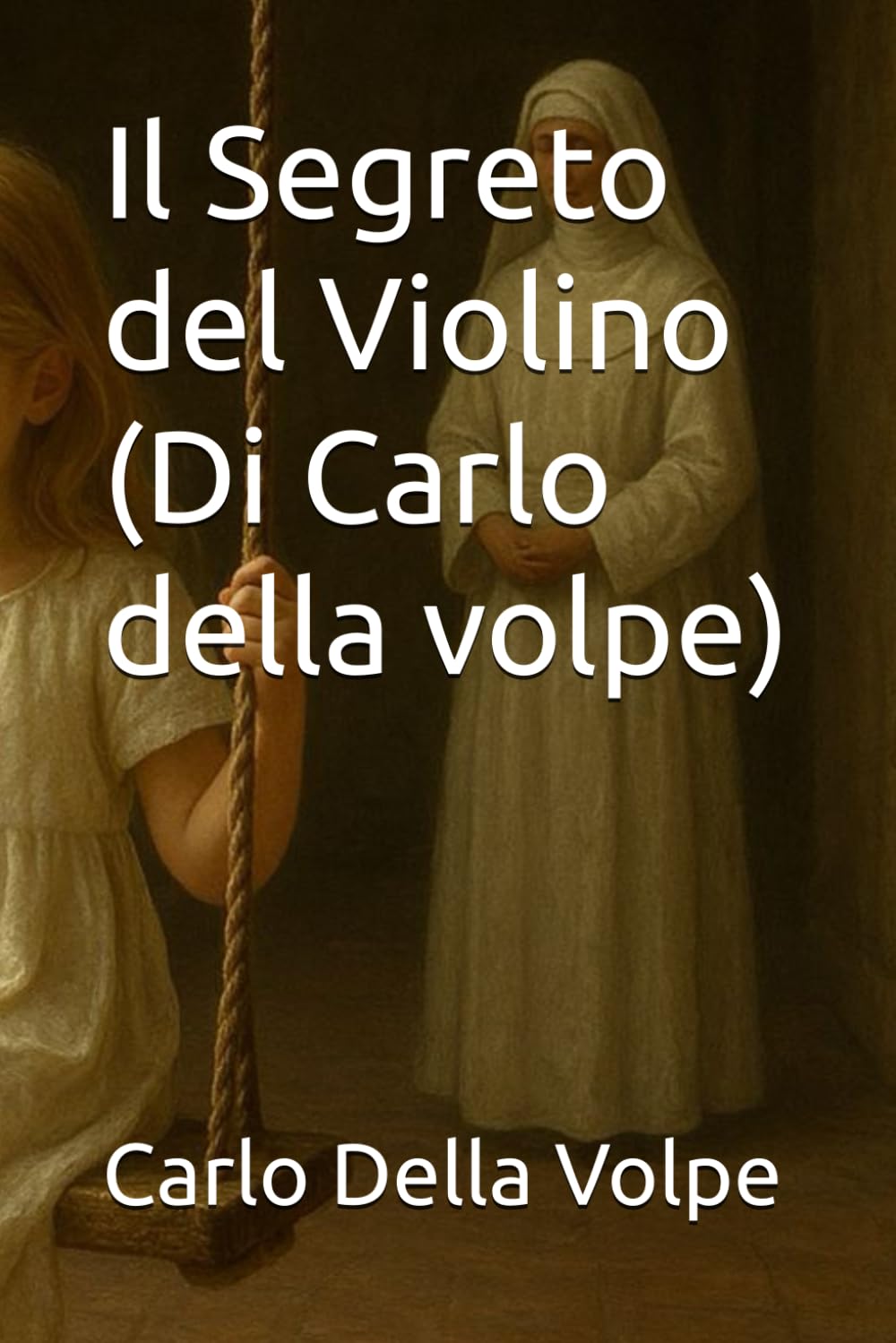 Il Segreto del Violino (Di Carlo della volpe): Nessuno