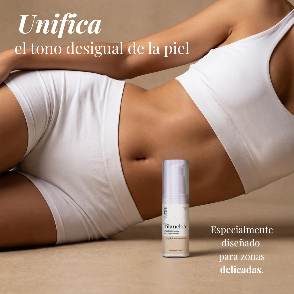 Vulvicare Blanch V Crema Aclarante Íntima – Unifica Tono y Reduce Manchas por Hormonas, Fricción o Depilación – Formulada por Ginecólogos – Sin Parabenos – Piel Sensible – 30ml