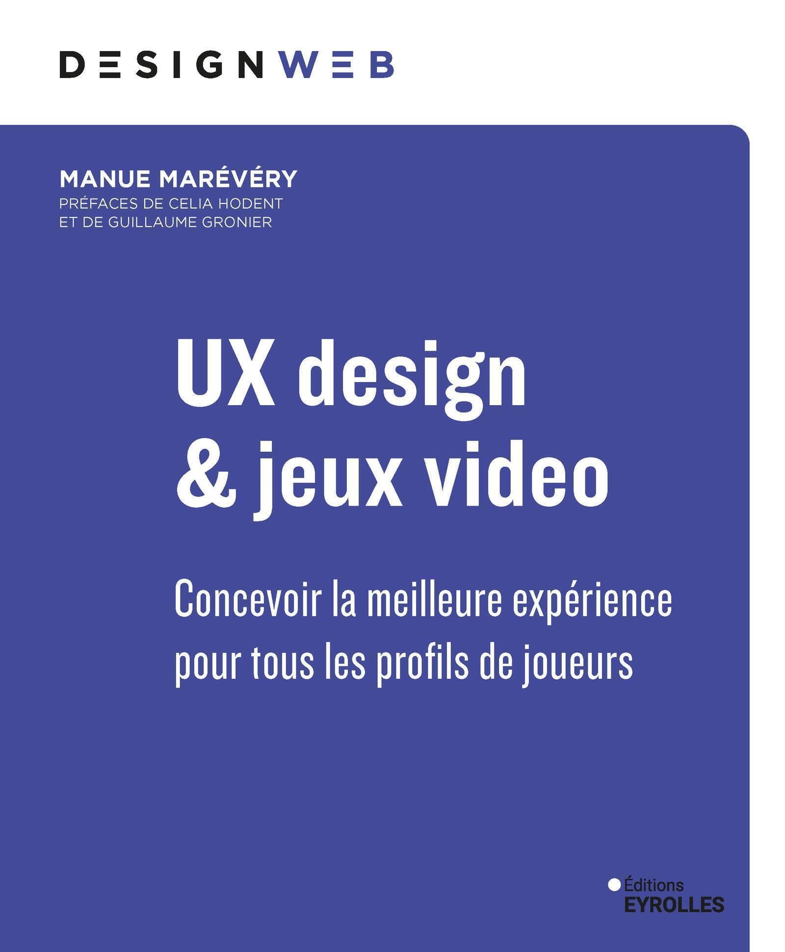 UX design et jeux vidéo: Concevoir la meilleure expérience pour tous les profils de joueurs