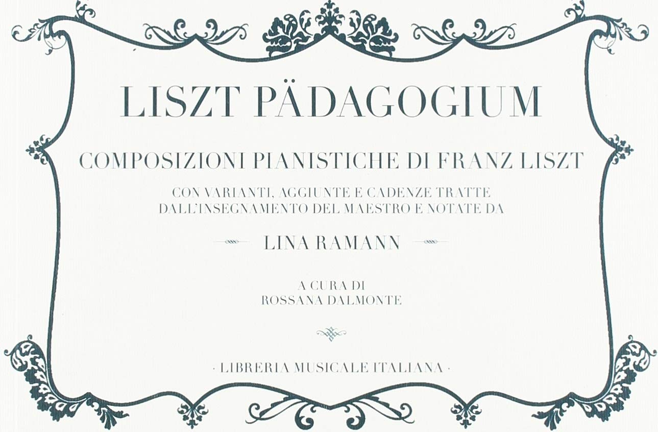 Liszt PäDagogium. Composizioni Pianistiche Di Franz Liszt - 4