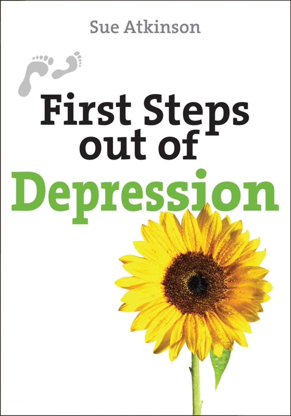 First Steps out of Depression (First Steps series) by Atkinson, Sue