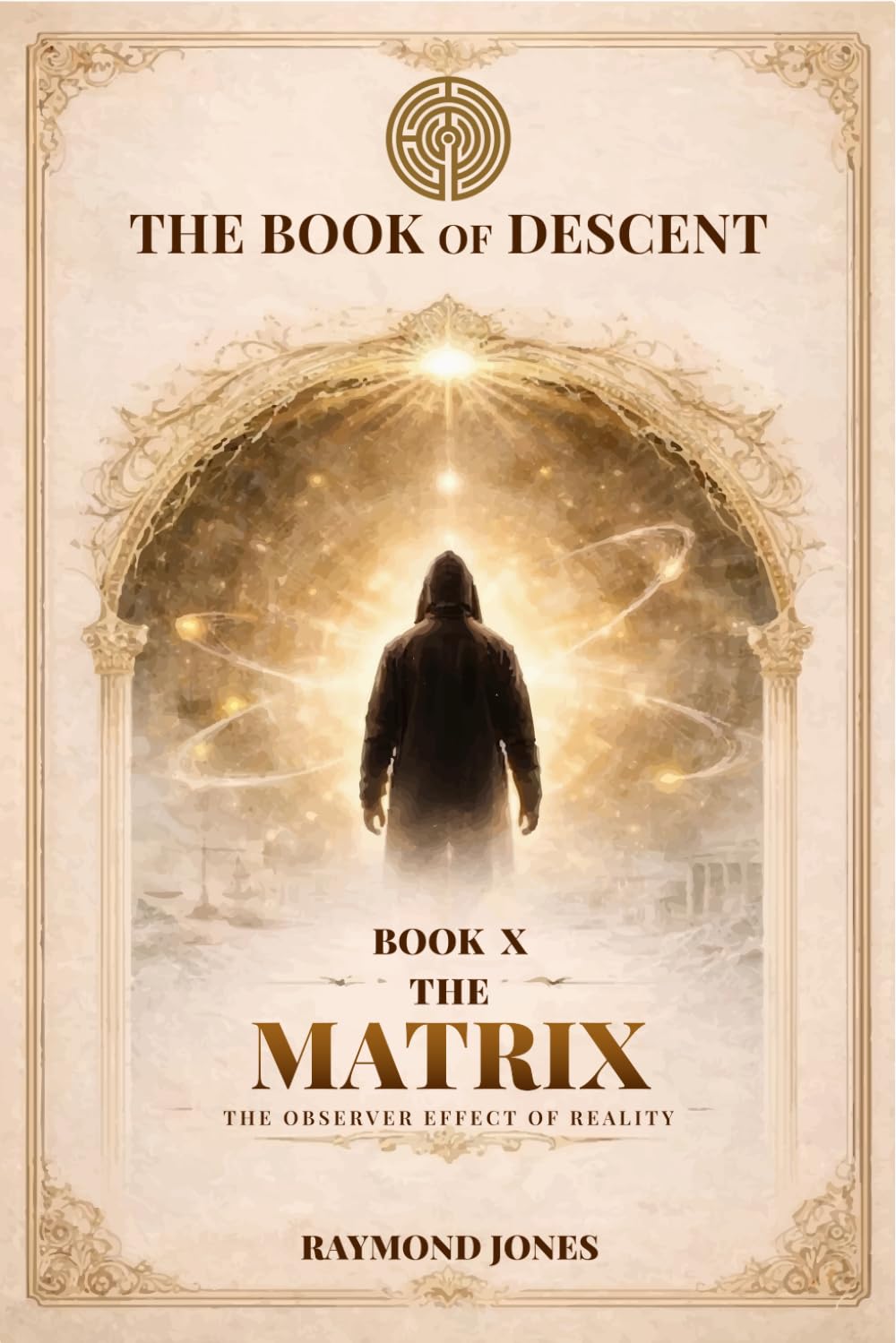 THE BOOK OF DESCENT BOOK X—: THE MATRIX: 12 (The Book of Descent Series)