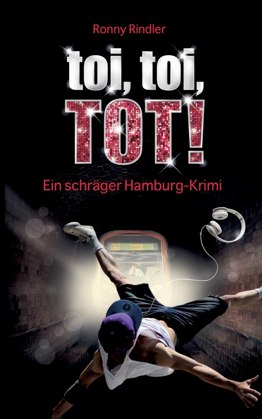 toi, toi, TOT!: Ein schräger Hamburg-Krimi (German Edition)
