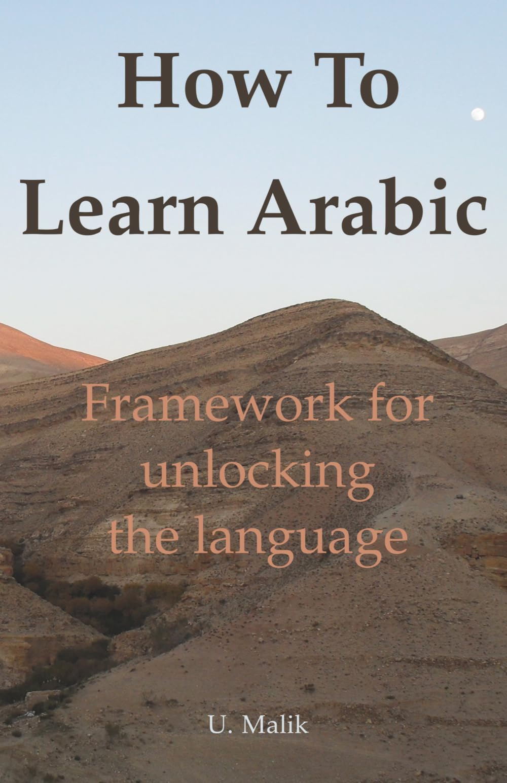 How To Learn Arabic: framework for unlocking the language