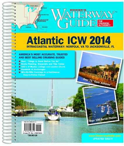 Dozier's Waterway Guide Atlantic ICW 2014: Intracoastal Waterway: Norfolk, VA to Jacksonville, FL (Waterway Guide. Intracoastal Waterway Edition) Dozier's Waterway Guide Atlantic ICW 2014: Intracoastal Waterway: Norfolk, VA to Jacksonville, FL (Waterway Guide. Intracoastal Waterway Edition)
