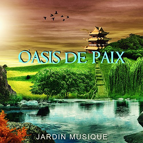 Oasis de paix - Jardin musique, Chant d'oiseaux, Source d'eau, Nature radieuses et pluie tombant pour obtenir plein harmonie, Relaxation et détente profonde