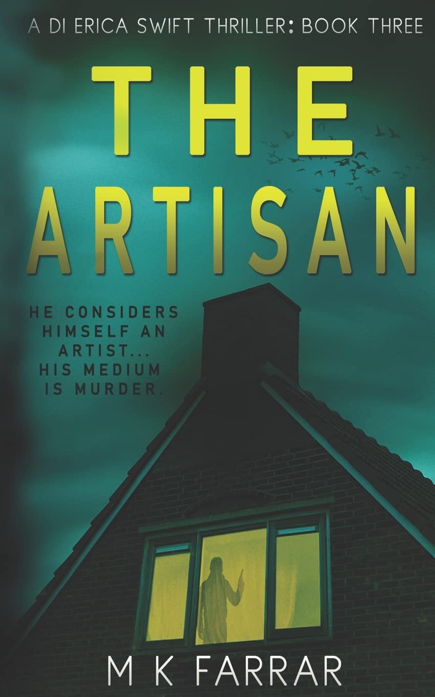 The Artisan: 3 (A DI Erica Swift Thriller)