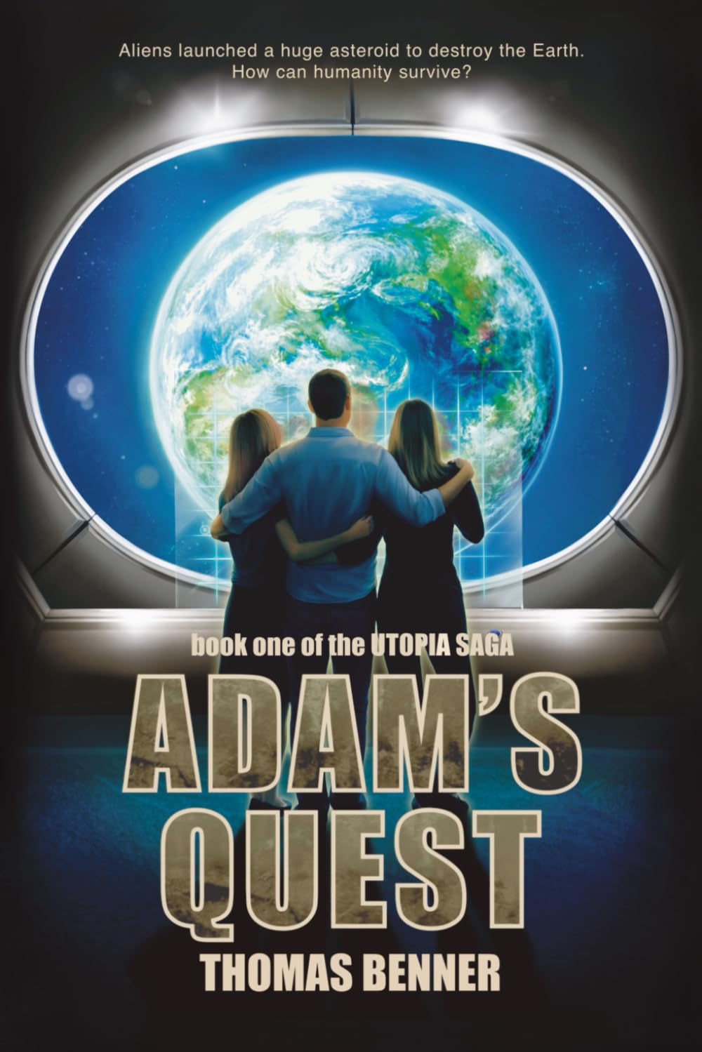 Adam's Quest: Book one of the Utopia Saga