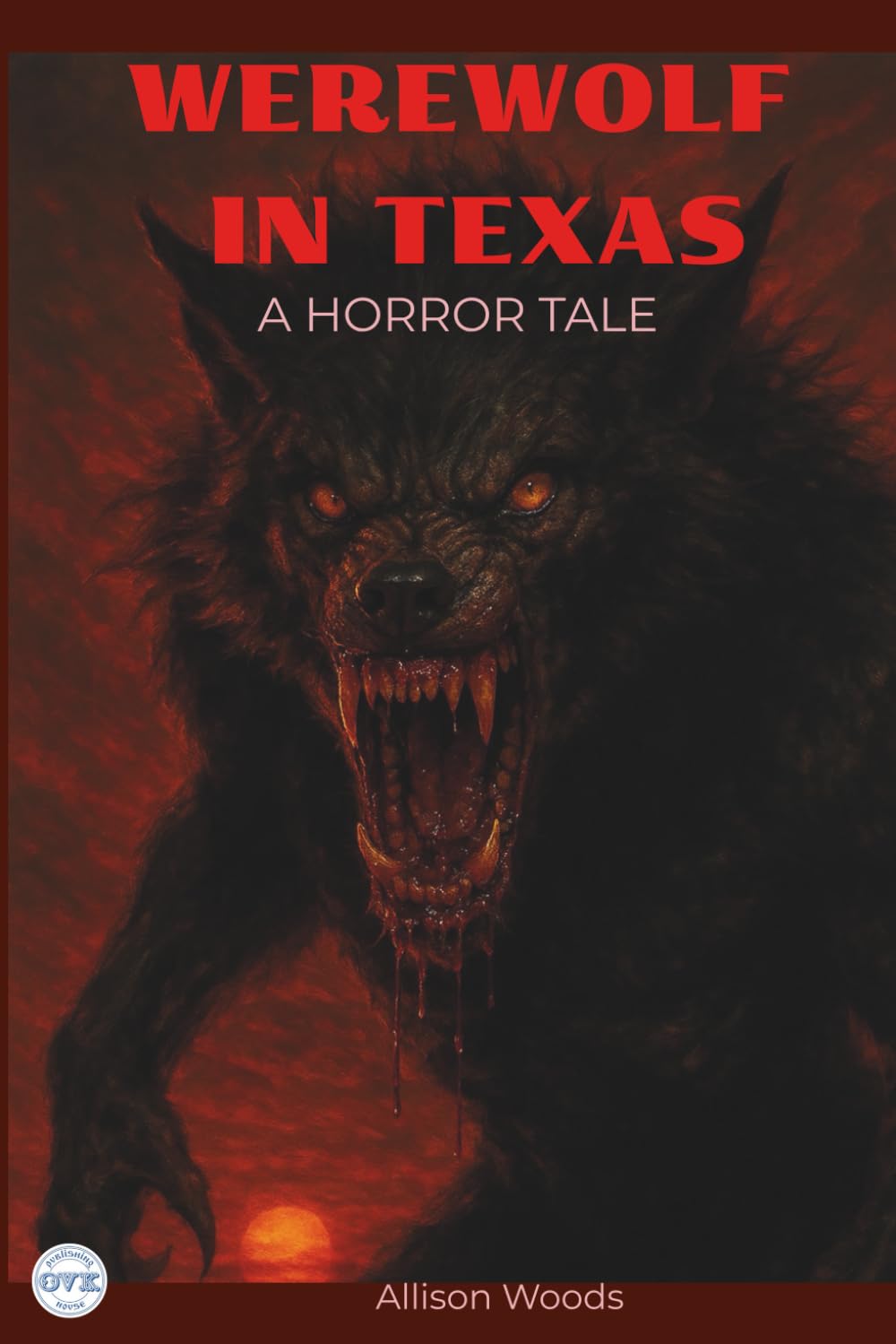 WEREWOLF IN TEXAS: A Horror Tale