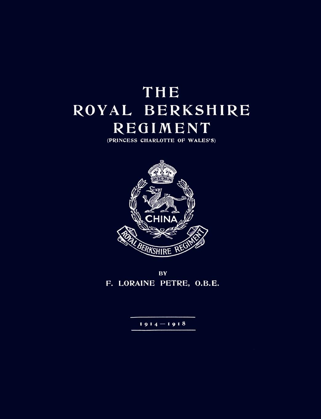 The Royal Berkshire Regiment 1914-1918