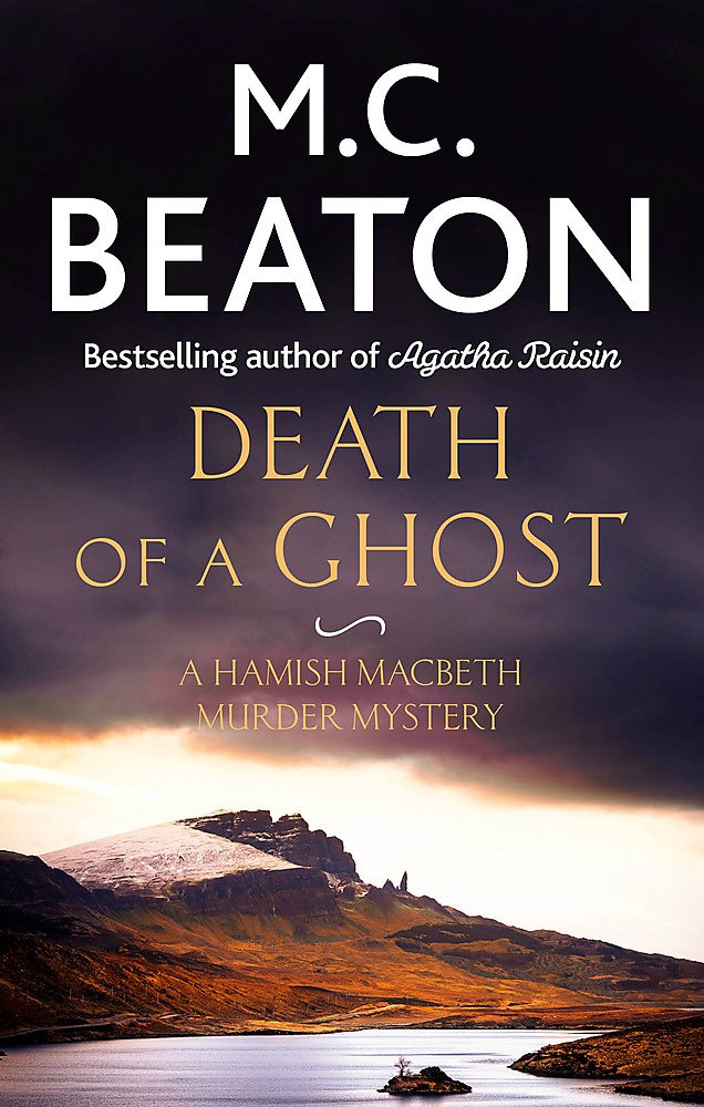 Death of a Ghost: Hamish Macbeth, Book 32