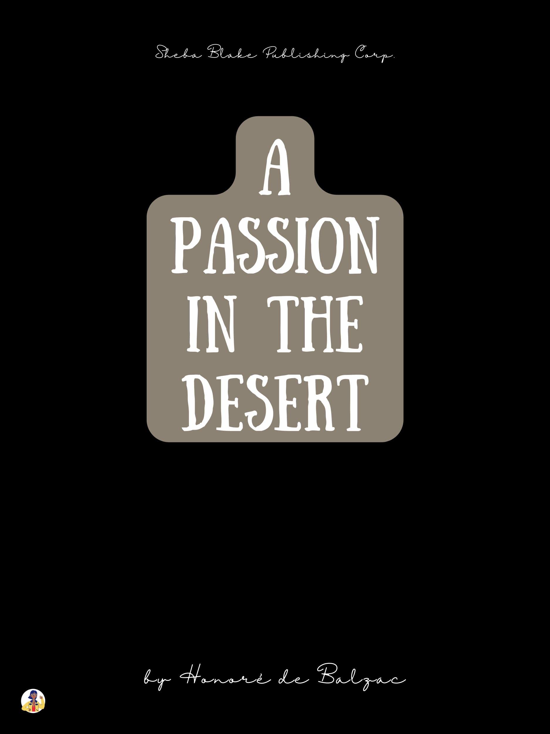 A Passion in the Desert