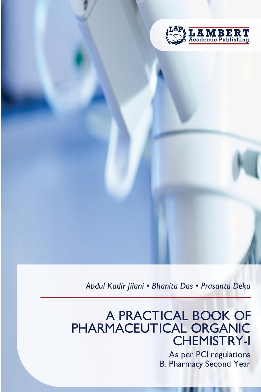 A PRACTICAL BOOK OF PHARMACEUTICAL ORGANIC CHEMISTRY-I: As per PCI regulationsB. Pharmacy Second Year