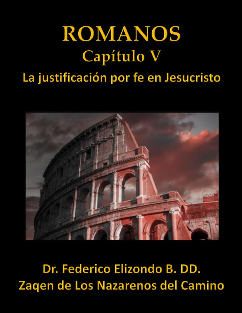 Carta a los Romanos Capítulo V: La justificación por fe en Jesucristo