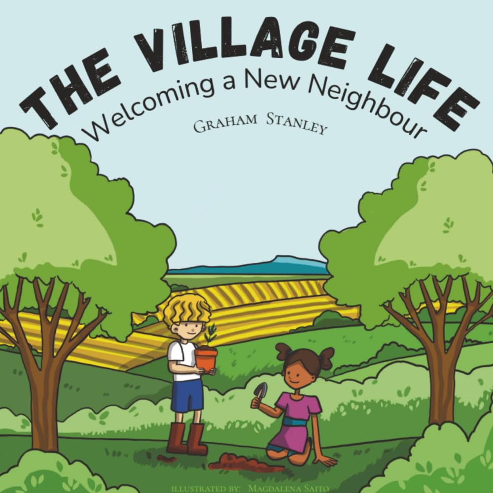 The Village Life Welcoming a New Neighbour