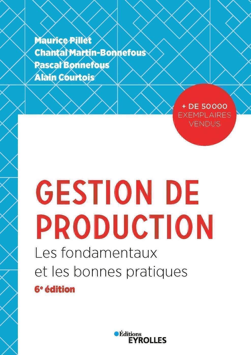 Gestion de production: Les fondamentaux et les bonnes pratiques