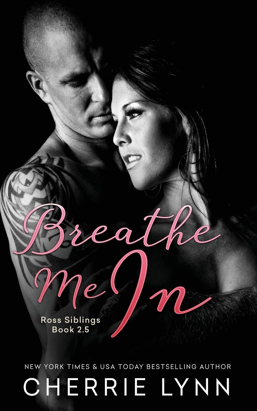 Breathe Me In (Ross Siblings)