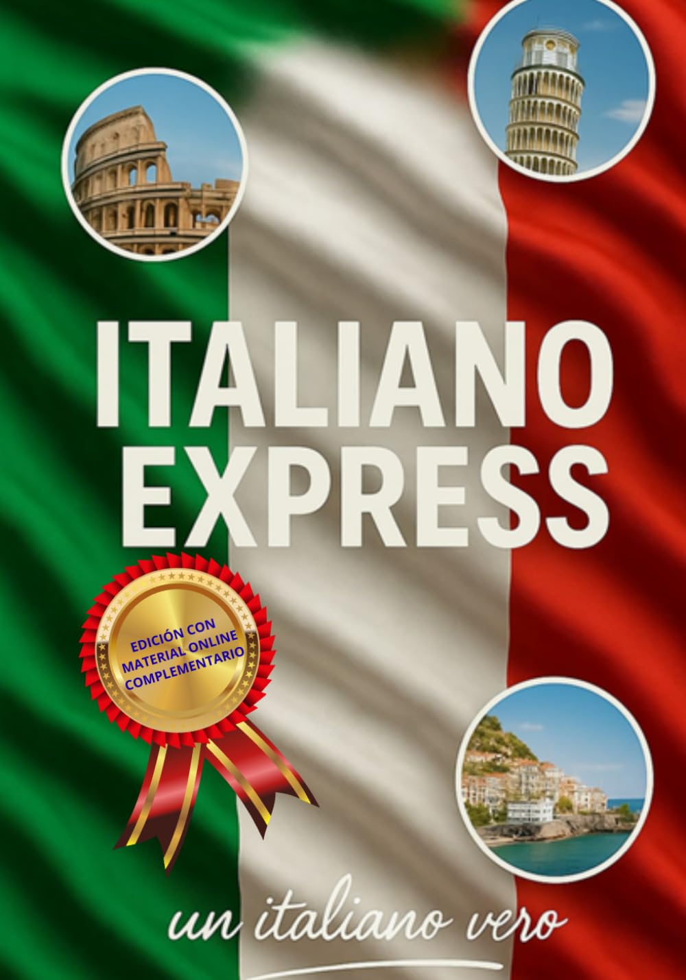 Curso Completo de Italiano para Hispanohablantes: A1–C2: Gramática, vocabulario y ejercicios prácticos para aprender italiano con método completo y recursos online!