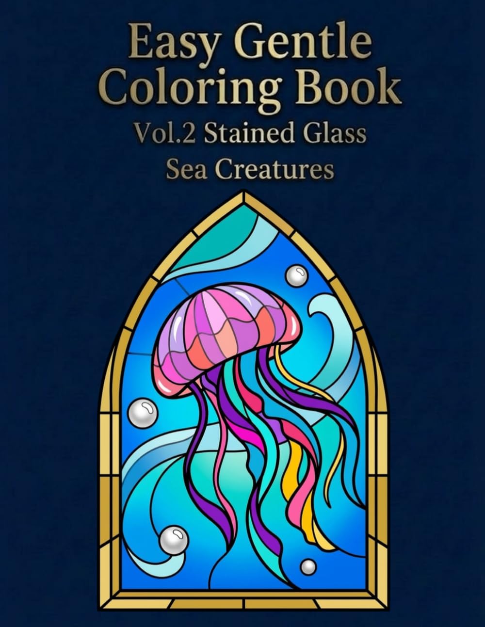 Stained Glass Coloring Book for Adults Large Print: Bold and Easy Sea Life and Ocean Animals for Women: 40 Simple and Relaxing Designs for Seniors and Beginners: A Stress Relief Art Therapy Activity