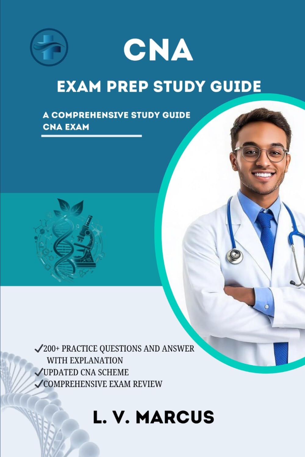 CNA EXAM PREP STUDY GUIDE: A COMPREHENSIVE TOOLKIT FOR CNA