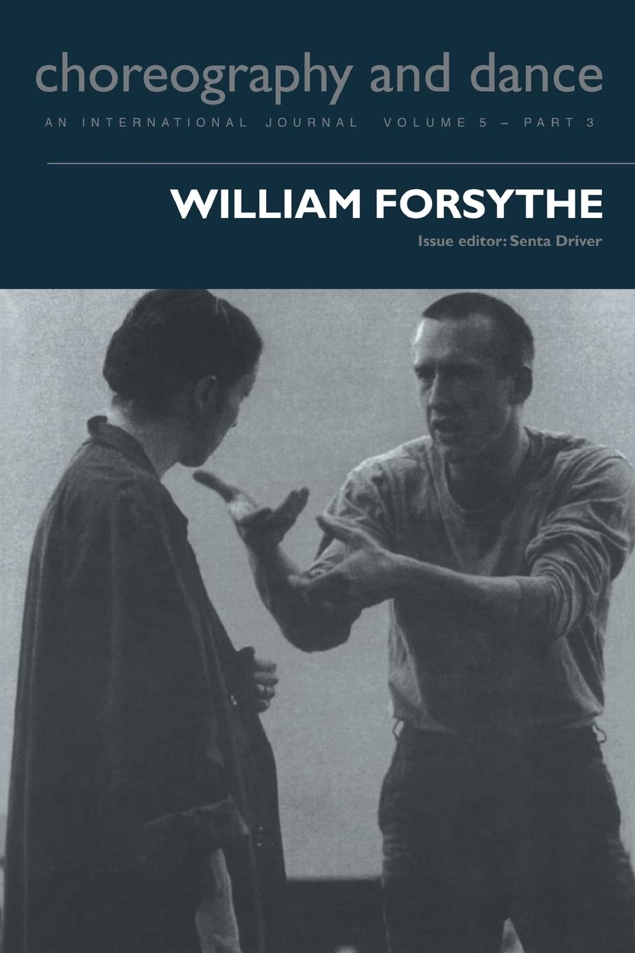 William Forsythe (Choreography and Dance Studies (Paperback)) 1st Edition