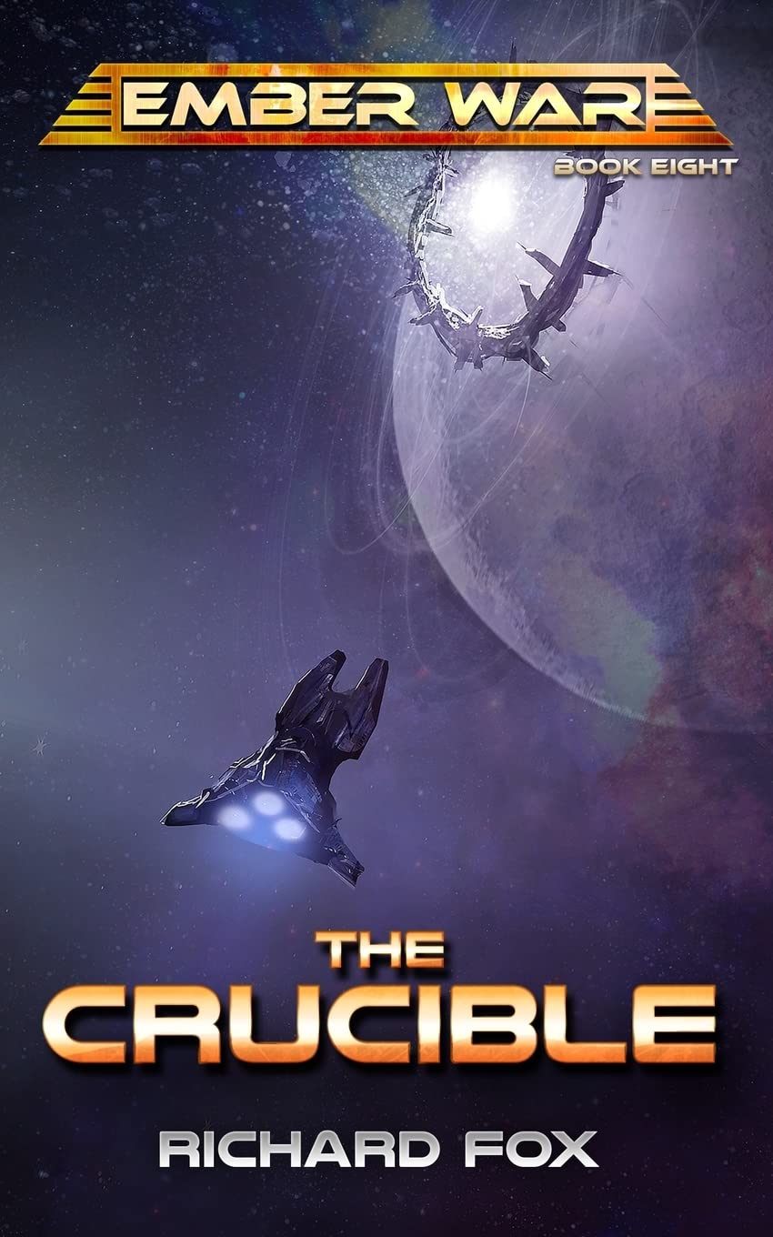The Crucible: Volume 8 (The Ember War Saga)