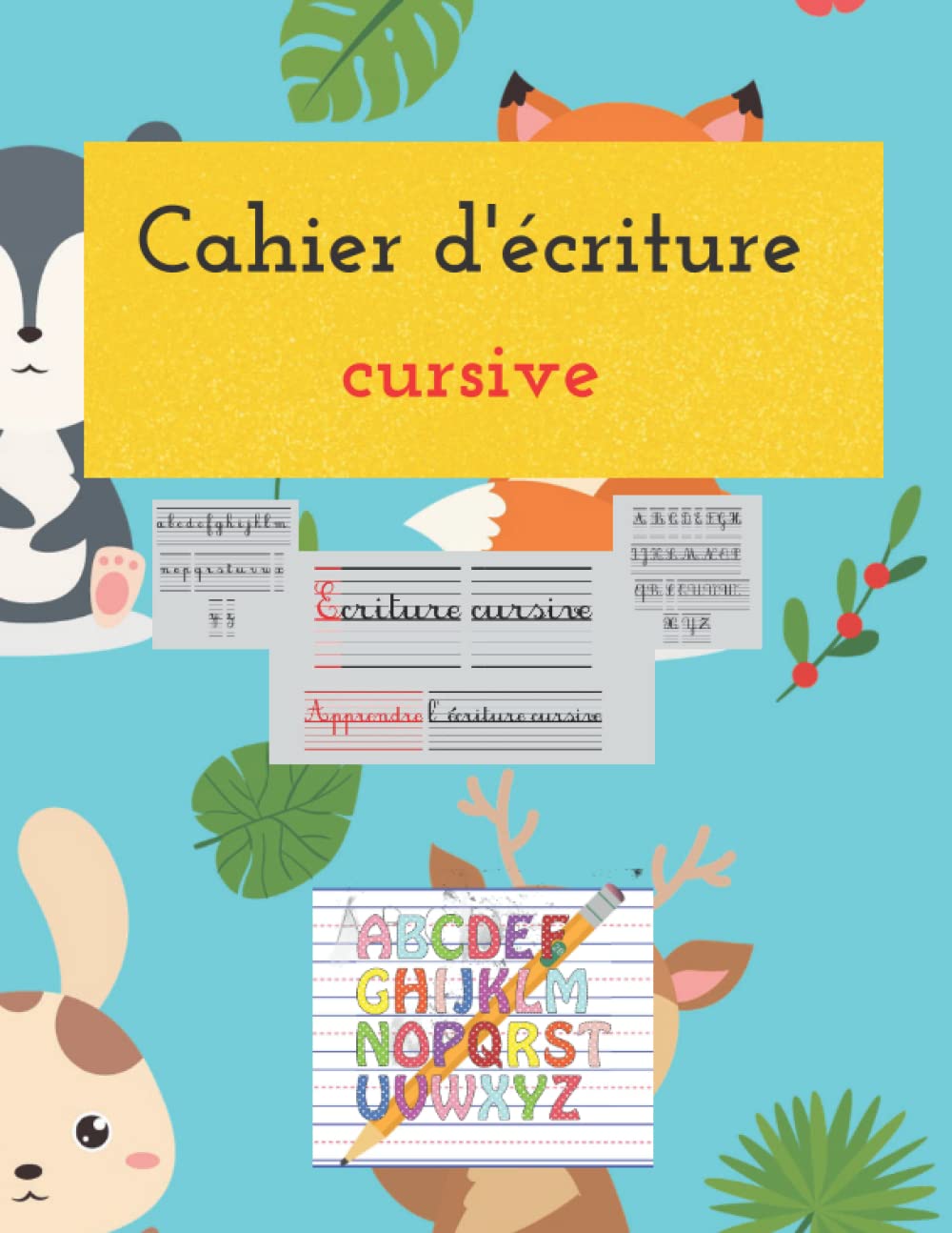 cahier d'ecriture cursive: cursive handwriting workbook for kids (French Edition)