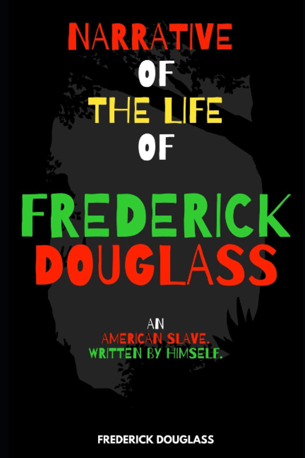 Narrative of the life of Frederick Douglass (Illustrated) (Classic)