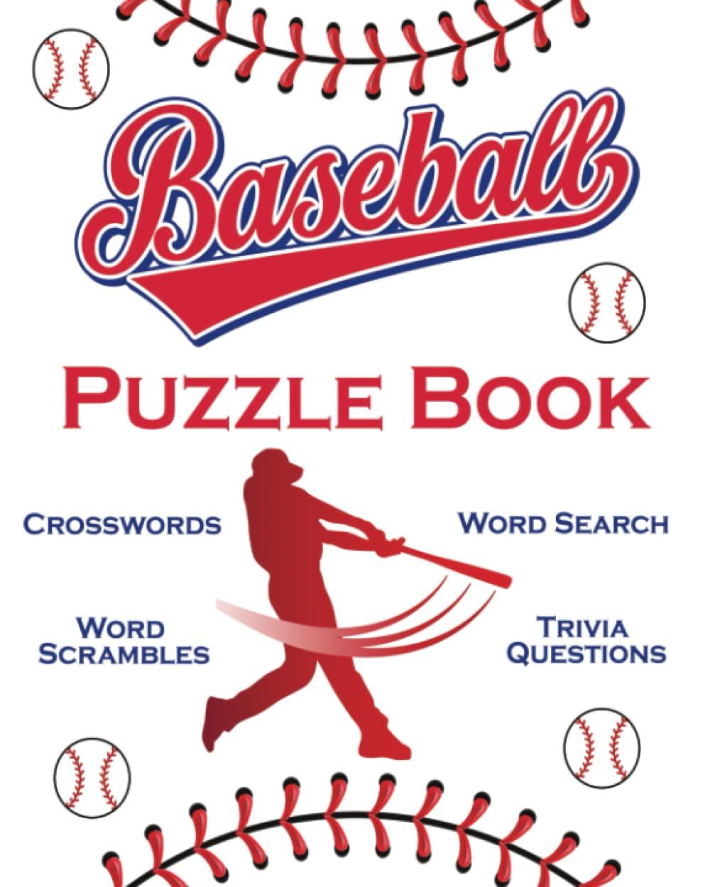 Baseball Puzzle Book: Crosswords, Word Search, Word Scrambles, Trivia Questions