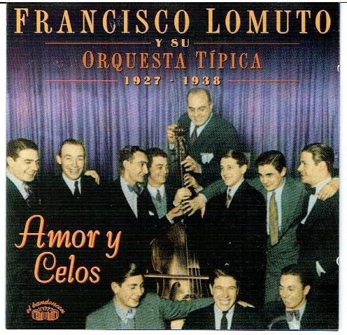 Amor y Celos - 1927-1938 [Audio CD]