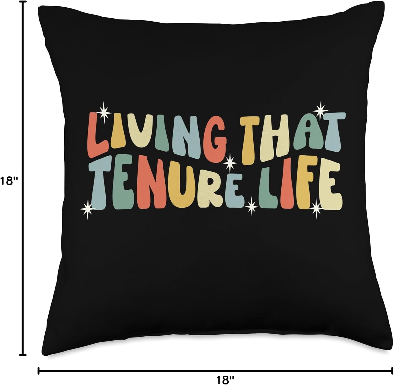 Living That Tenure Life Tenured Professor Tenured Teacher Throw Pillow