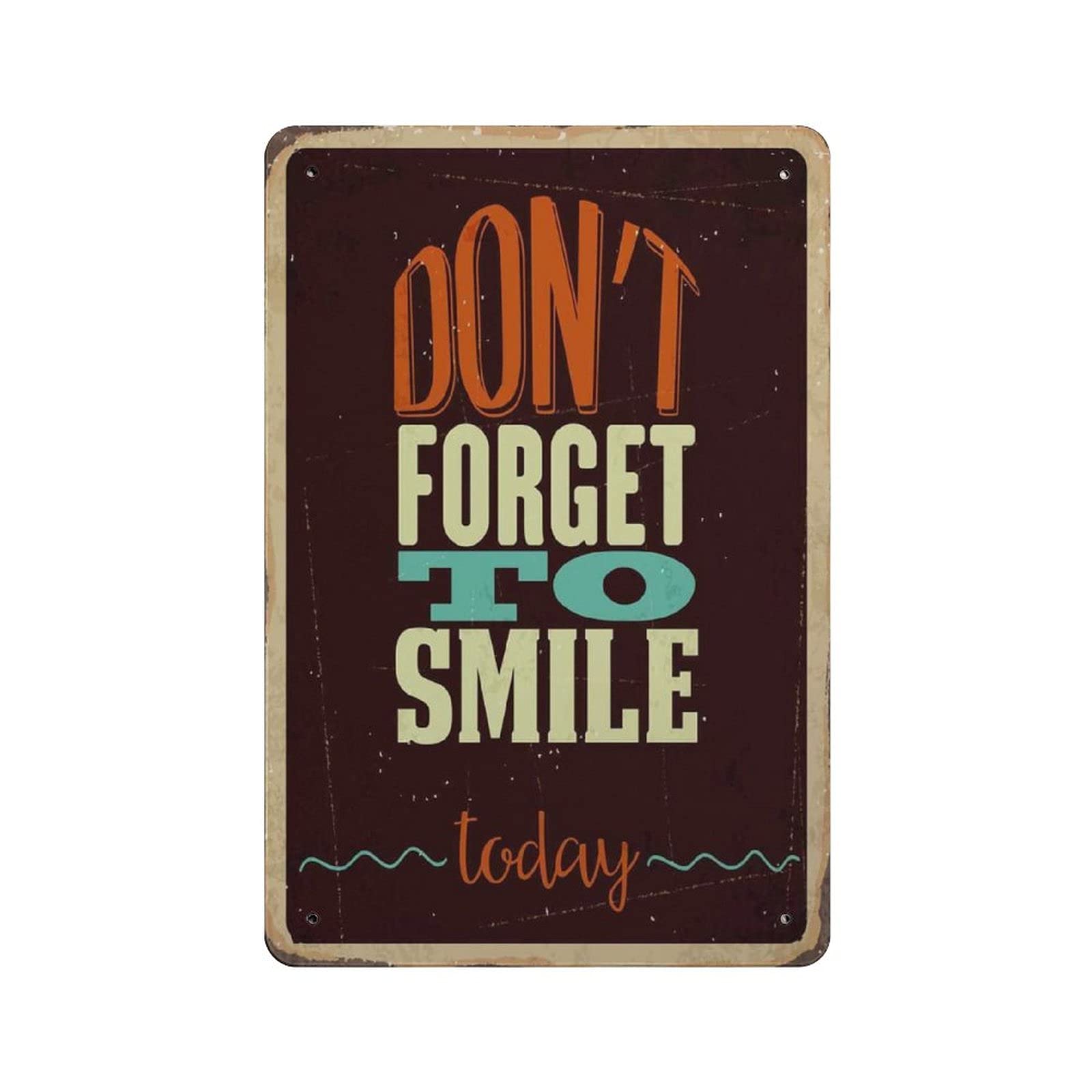 rayprint Don't Forget to Smile Today Vintage tin Sign Metal Poster Home Bar Cafe Club Garden Farm Decor Hanging Poster Retro Wall Art Prints 12x8in (30x20cm)