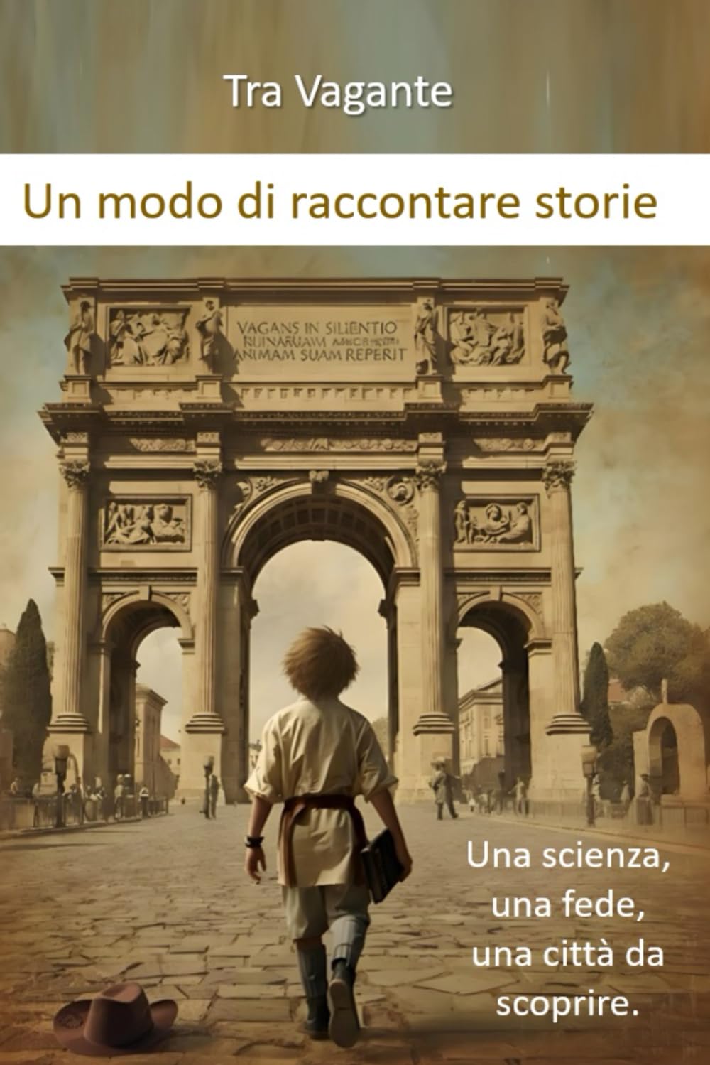 Un modo di raccontare storie: Una scienza, una fede, una città da scoprire.