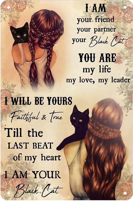 Little Girl Loves Black Cat, I Am Your Friend, Your Partner,Your Black Cat Metal Painting Retro Vintage Tin Sign Bar Wall Decor Poster 8x12 Inch