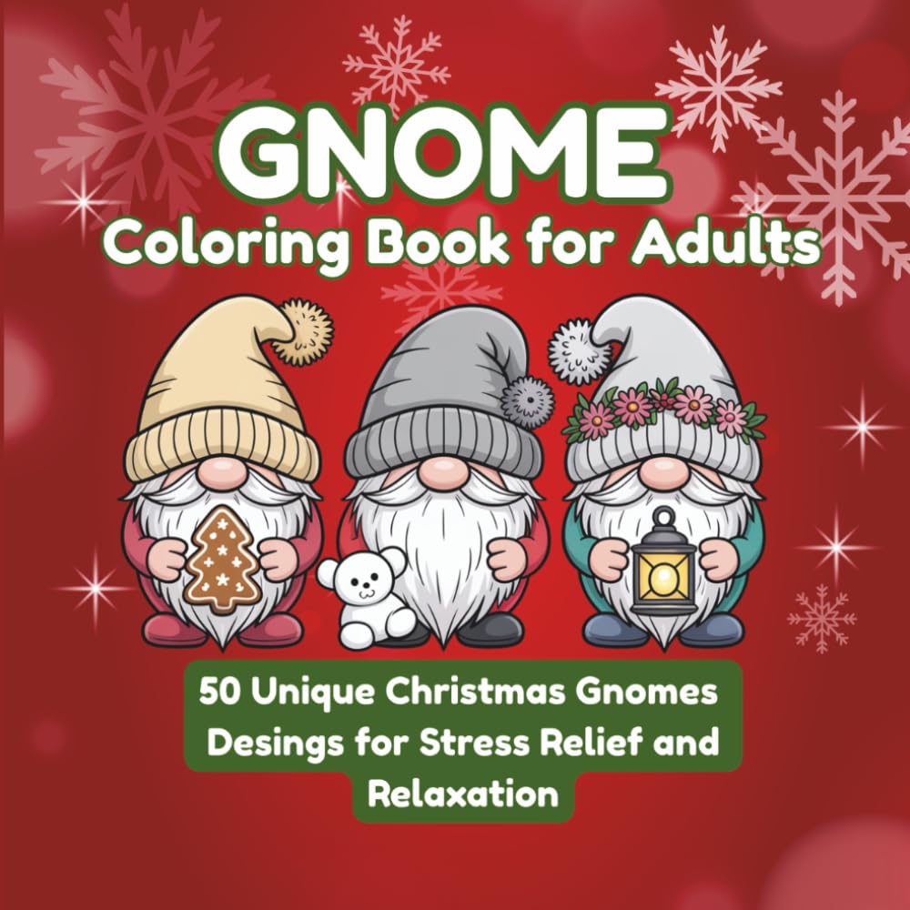 Gnome Coloring Book for Adults: 50 Unique Christmas Gnomes Designs for Stress Relief and Relaxation