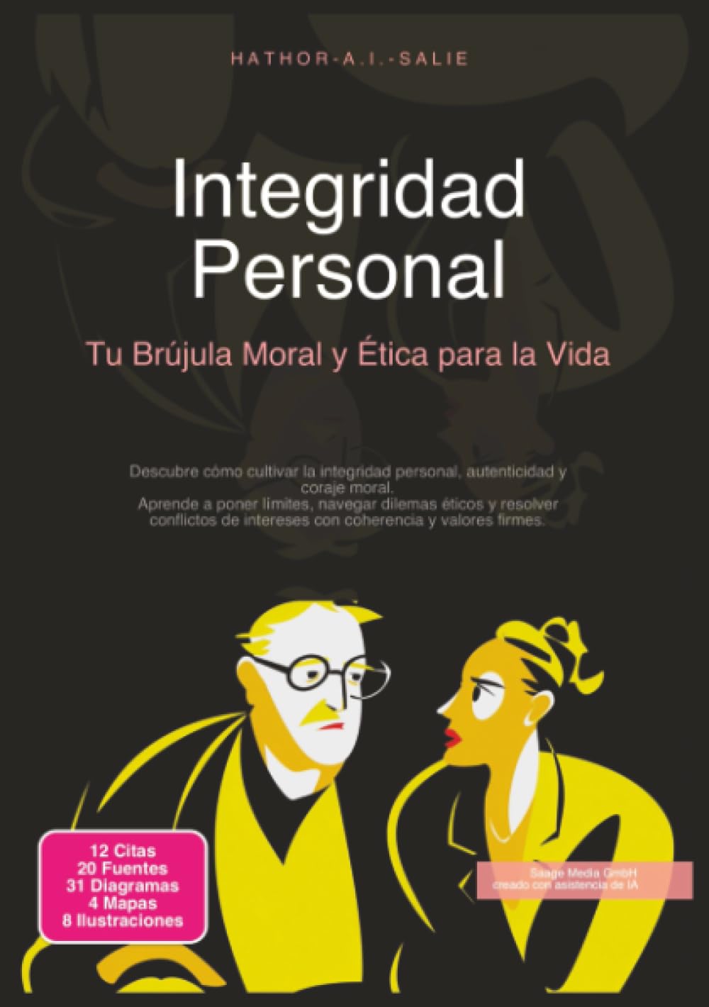 Integridad Personal: Tu Brújula Moral y Ética para la Vida