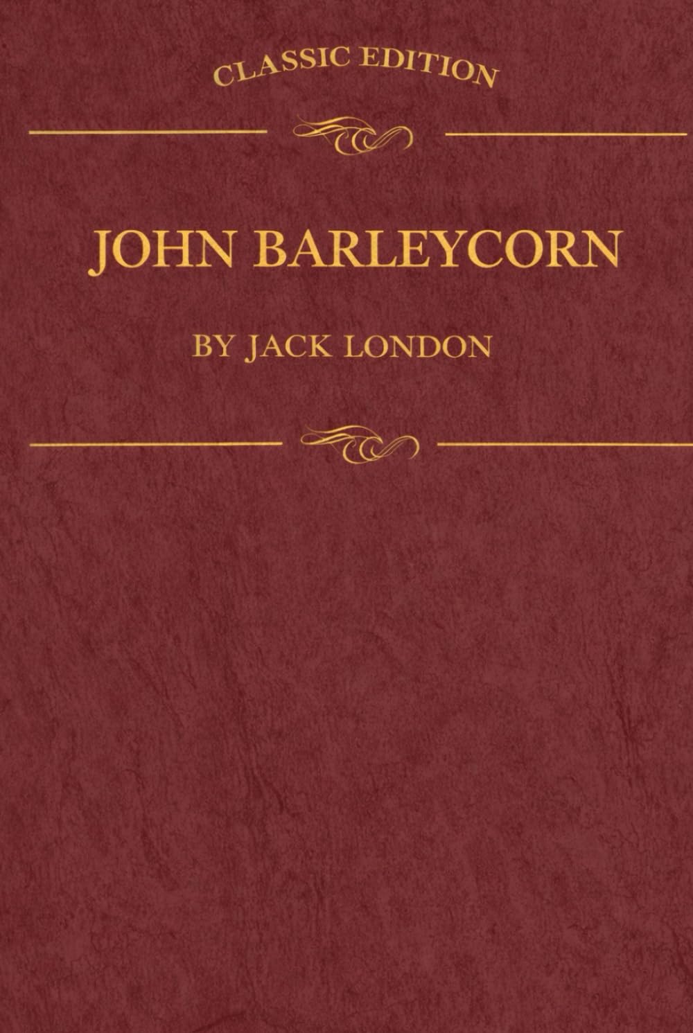 JOHN BARLEYCORN: illustrated