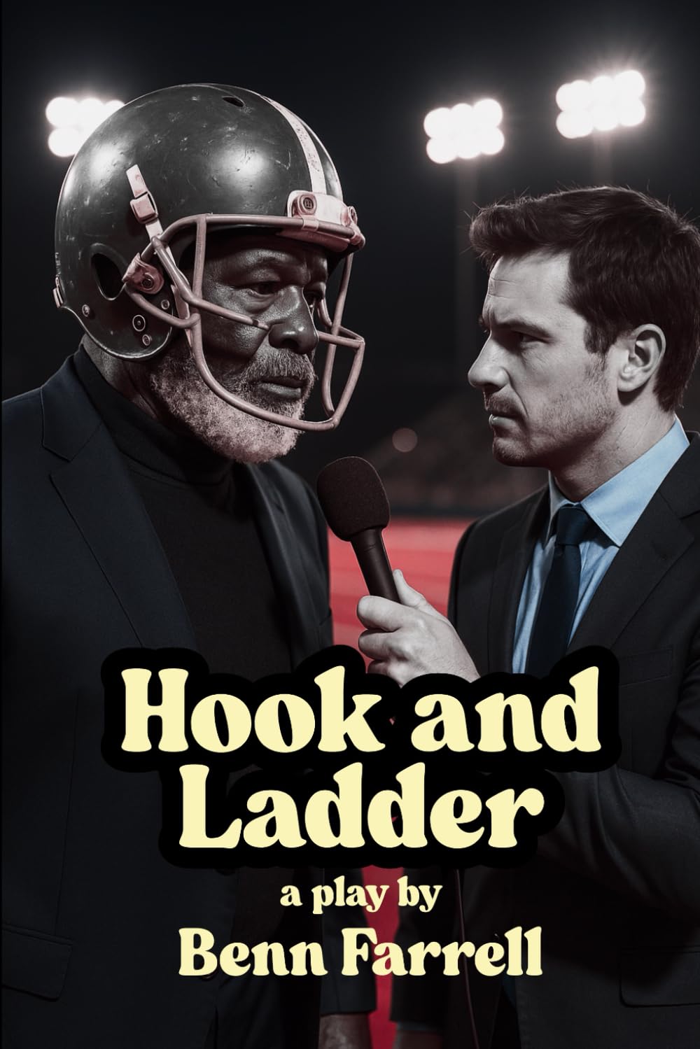 Hook and Ladder: a play by Benn Farrell