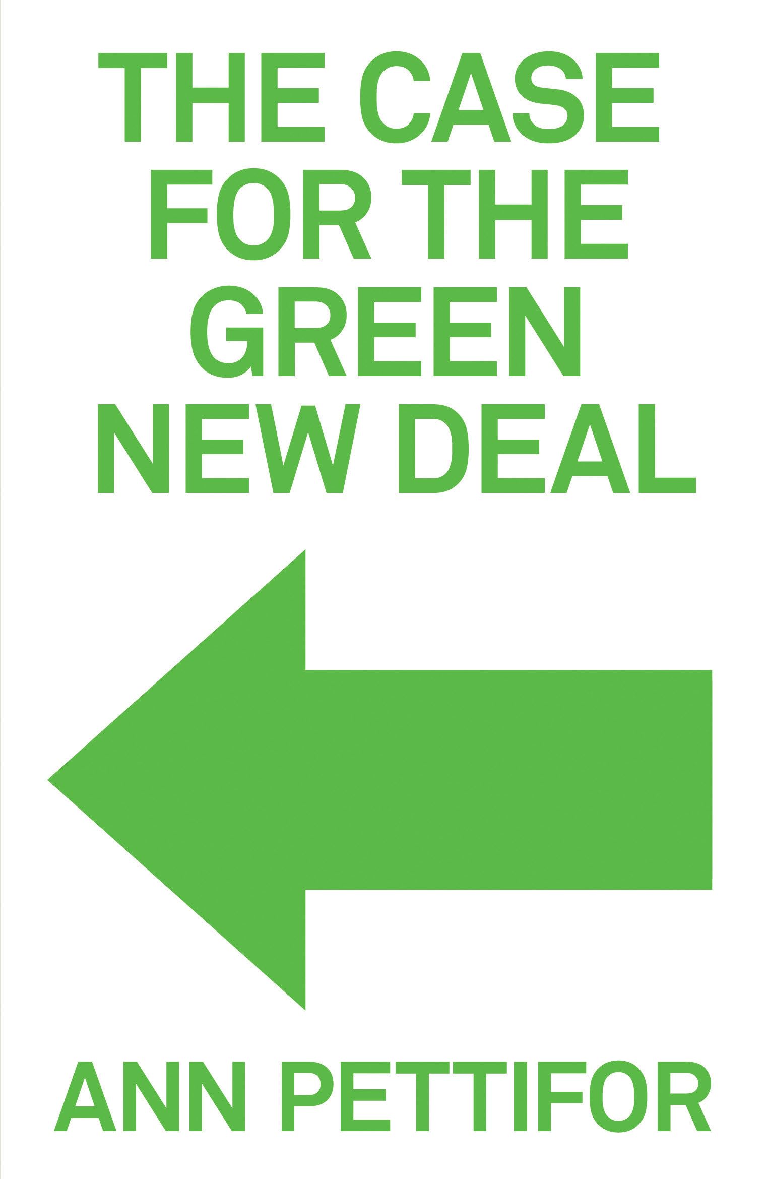 The Case for the Green New Deal by Ann Pettifor (Paperback Book)