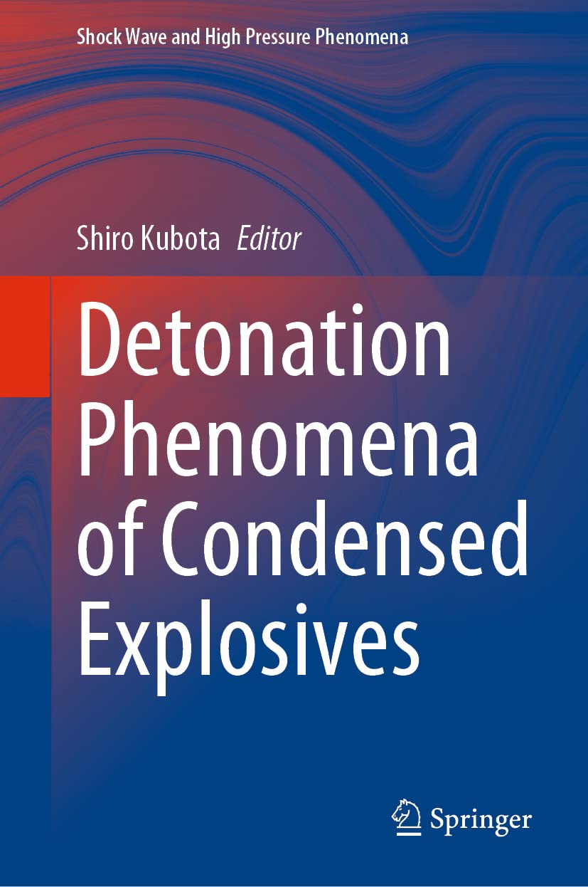Detonation Phenomena of Condensed Explosives Kubota, Shiro