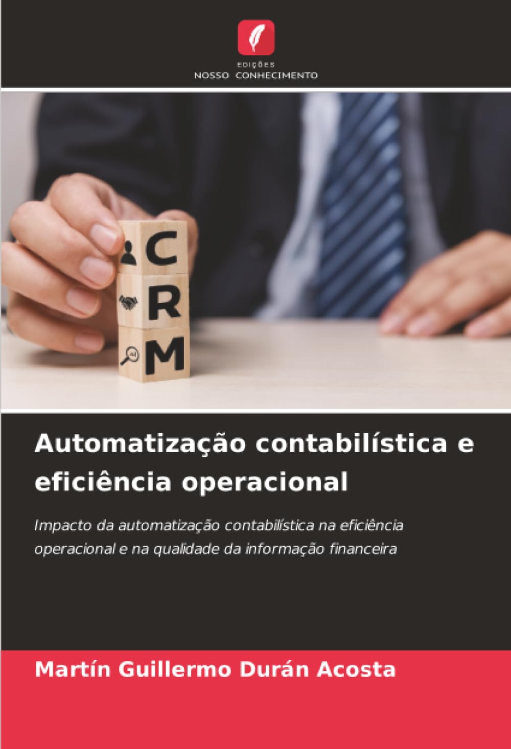 Automatização contabilística e eficiência operacional: Impacto da automatização contabilística na eficiência operacional e na qualidade da informação financeira