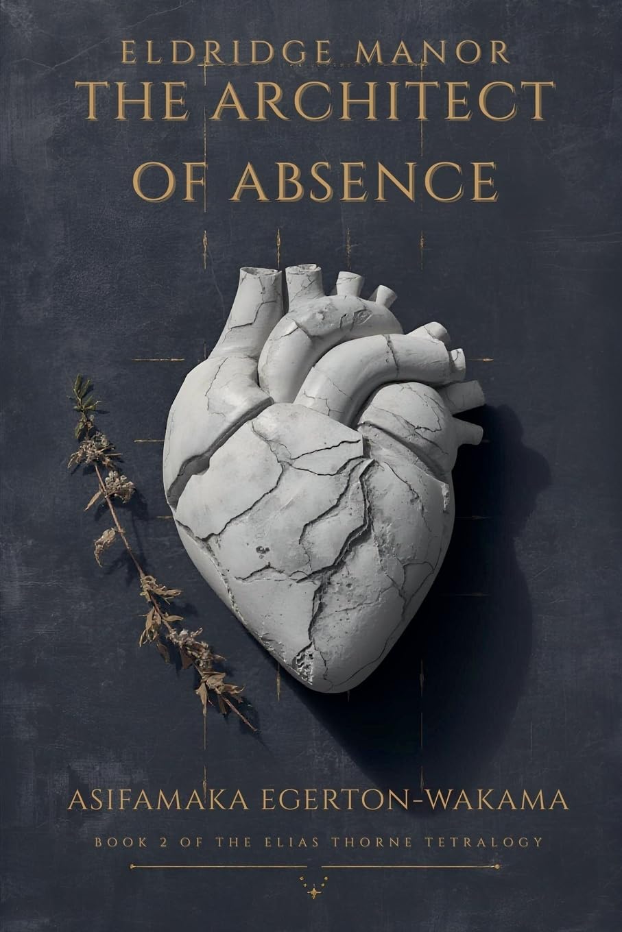 The Architect of Absence: 2 (Book 2)