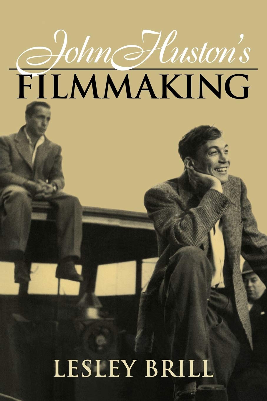 John Huston's Filmmaking (Cambridge Studies in Film)