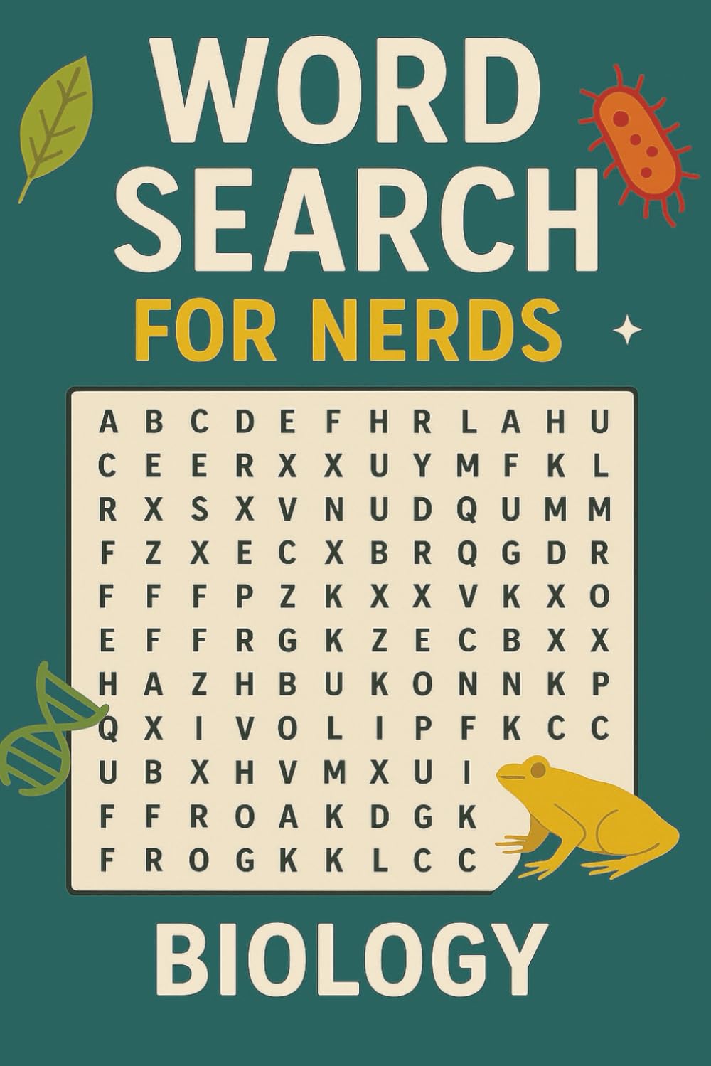 WORD SEARCH FOR NERDS - BIOLOGY: A Living Puzzle Book for the Naturally Curious! (Word Search For Nerds Series)