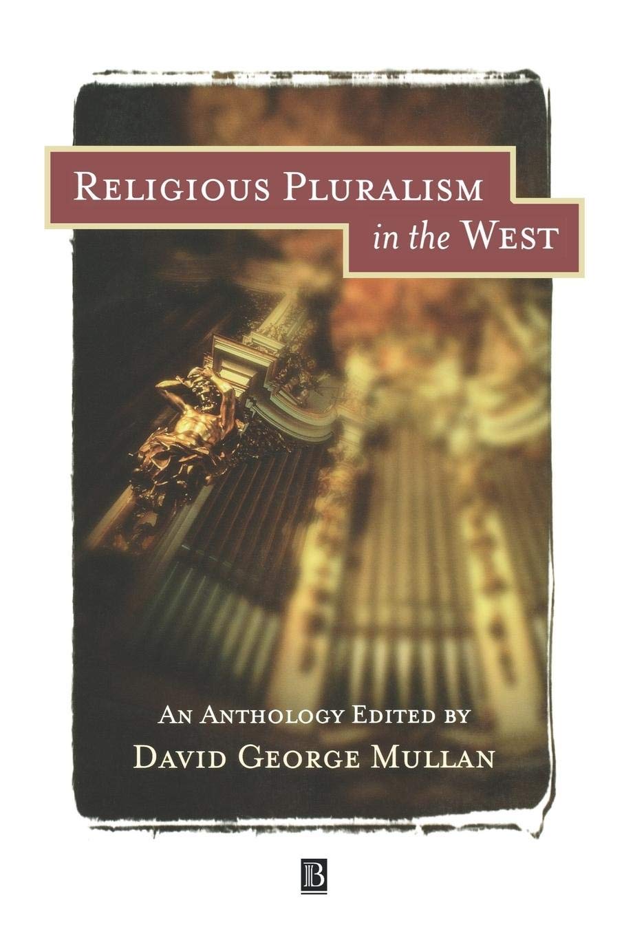 Religious Pluralism in the West: An Anthology