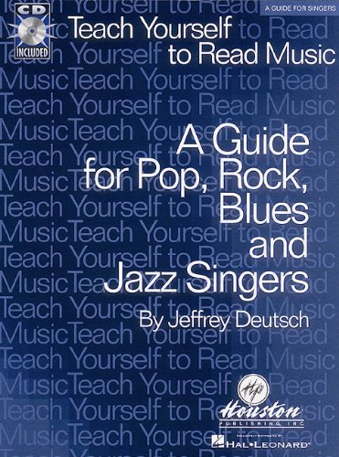 Teach Yourself to Read Music: A Guide for Pop, Rock, Blues and Jazz Singers