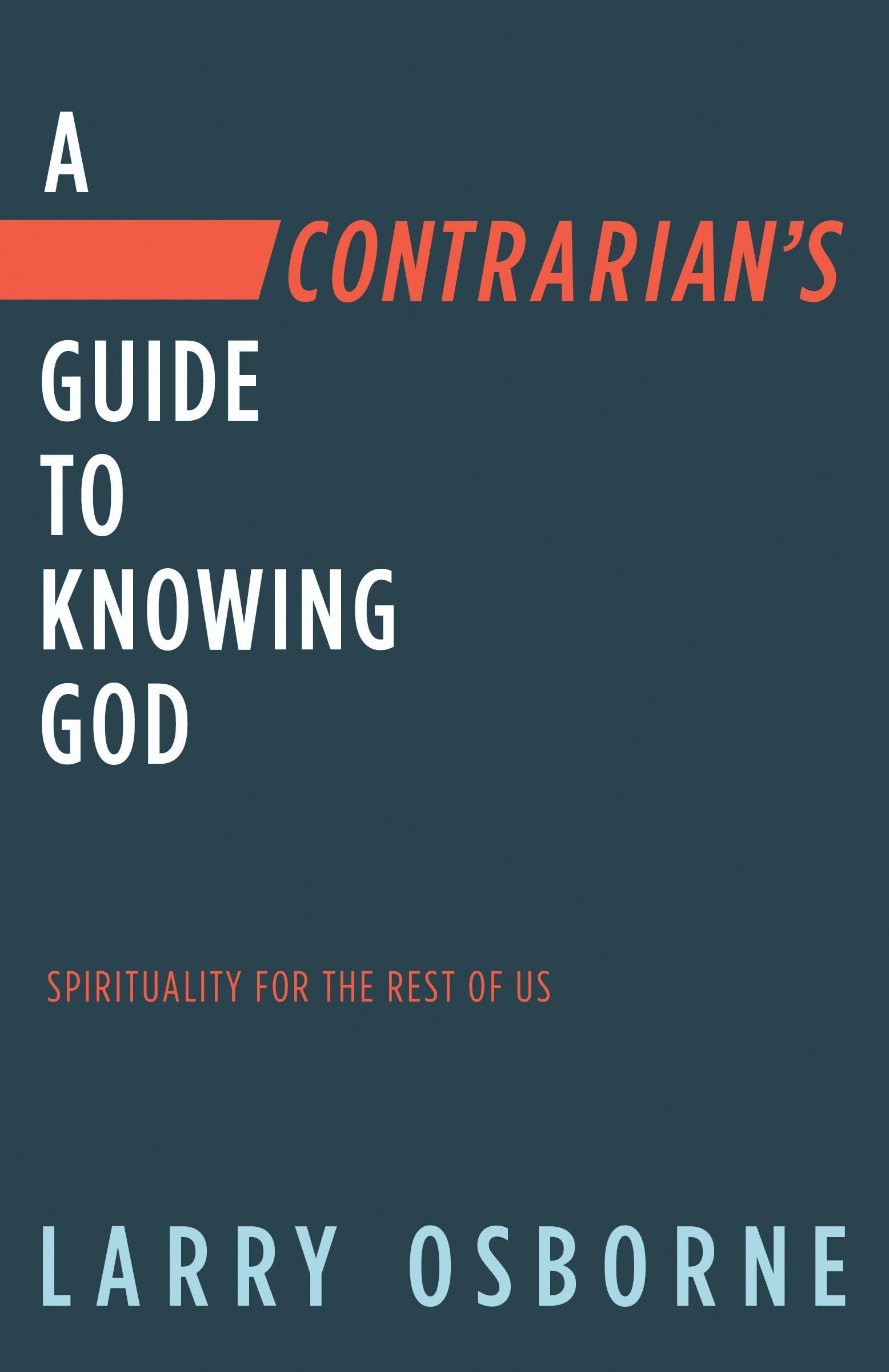 Buy A Contrarian's Guide to Knowing God: Spirituality for the Rest of Us — BookShops.in